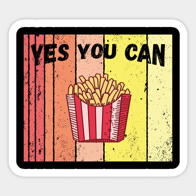 Yes you can retro vintage french fries Sticker by TahudesignsAT